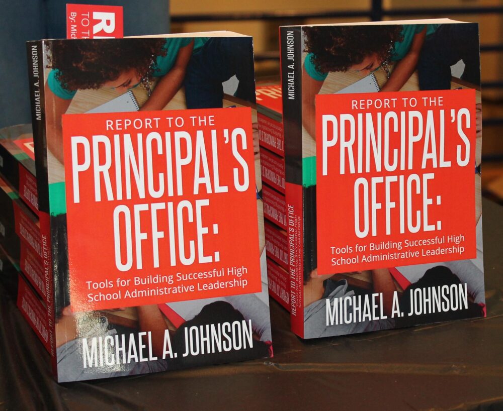 Report To The Principal's Office: Tools for Building Successful High School Administrative Leadership